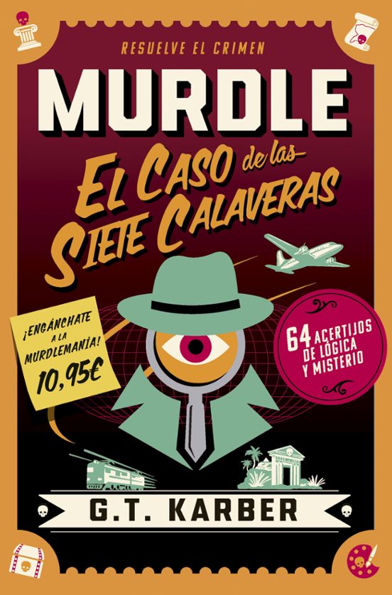 Murdle: El caso de las siete calaveras - G. T. Karber (temas de hoy)
