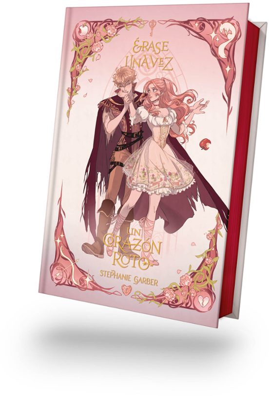 ERASE UNA VEZ UN CORAZON ROTO (EDICIÓN ESPECIAL ILUSTRADO) - Stephanie Garber (PUCK)