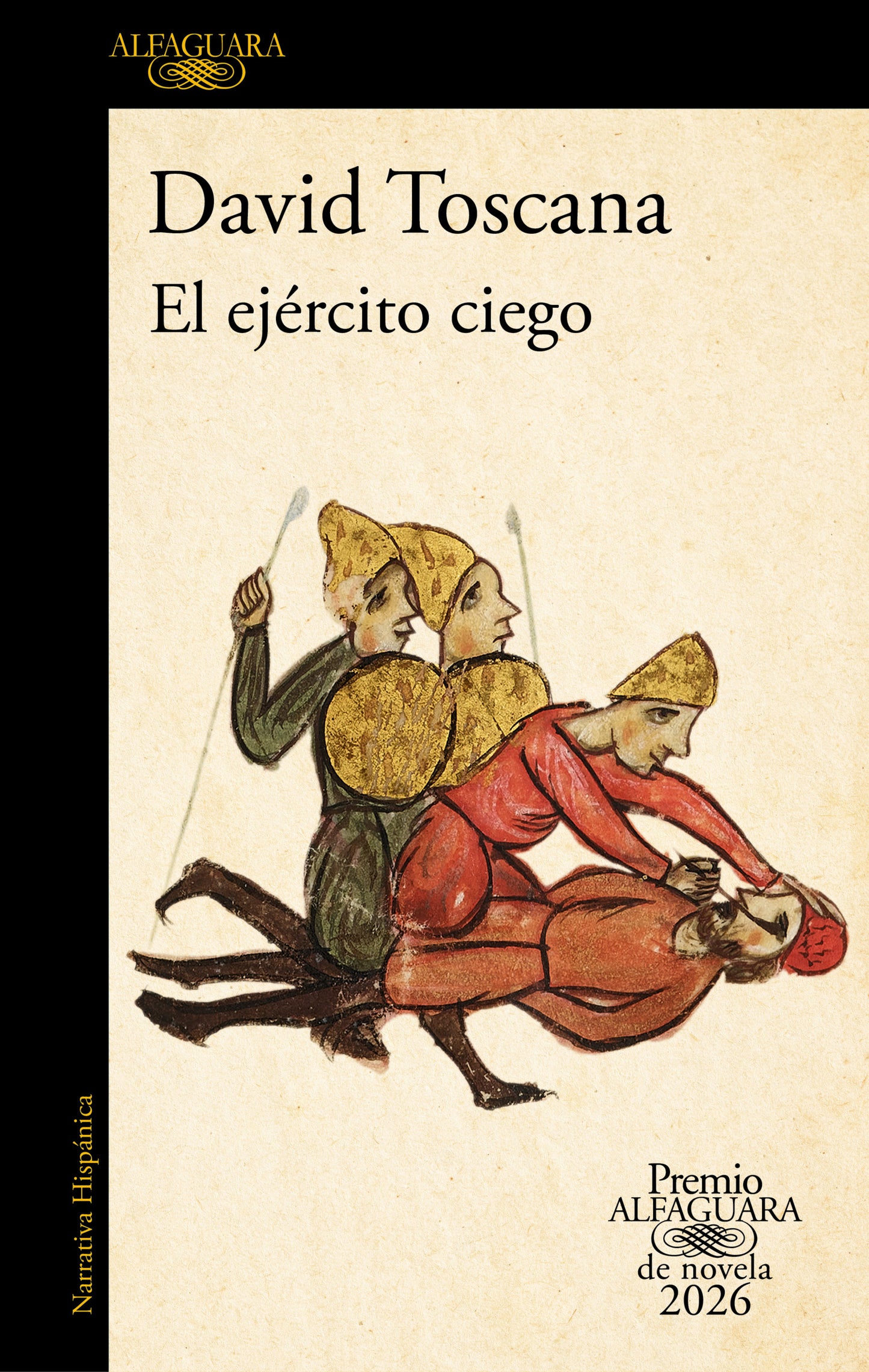 El ejército ciego (Premio Alfaguara de novela 2026) - TOSCANA, DAVID (alfaguara)