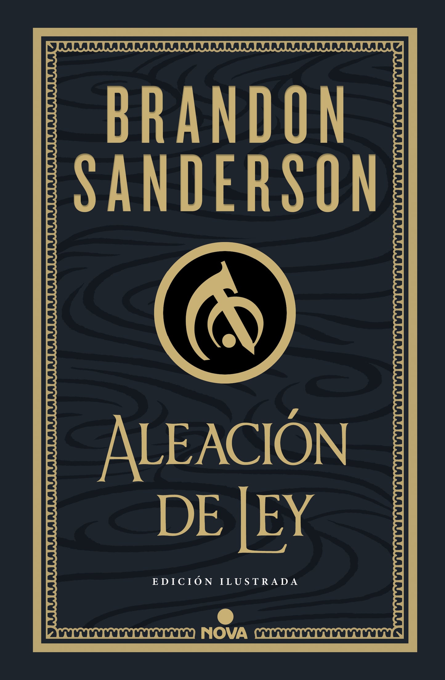 ALEACION DE LEY (EDICIÓN ILUSTRADA) - BRANDON SANDERSON (NOVA)