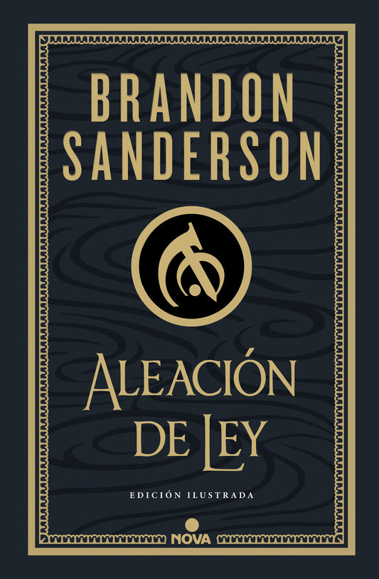 ALEACION DE LEY (EDICIÓN ILUSTRADA) - BRANDON SANDERSON (NOVA)
