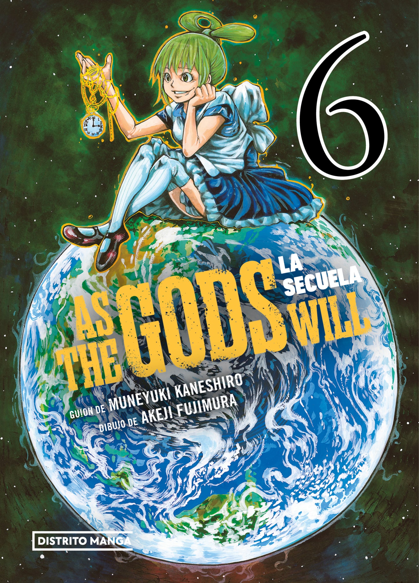 AS THE GODS WILL: LA SECUELA 6 - DISTRITO MANGA