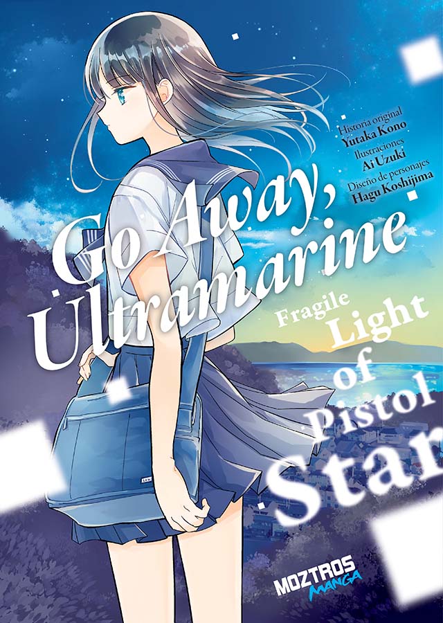 Go Away, Ultramarine: Fragile Light Of Pistol Star - MOZTROS