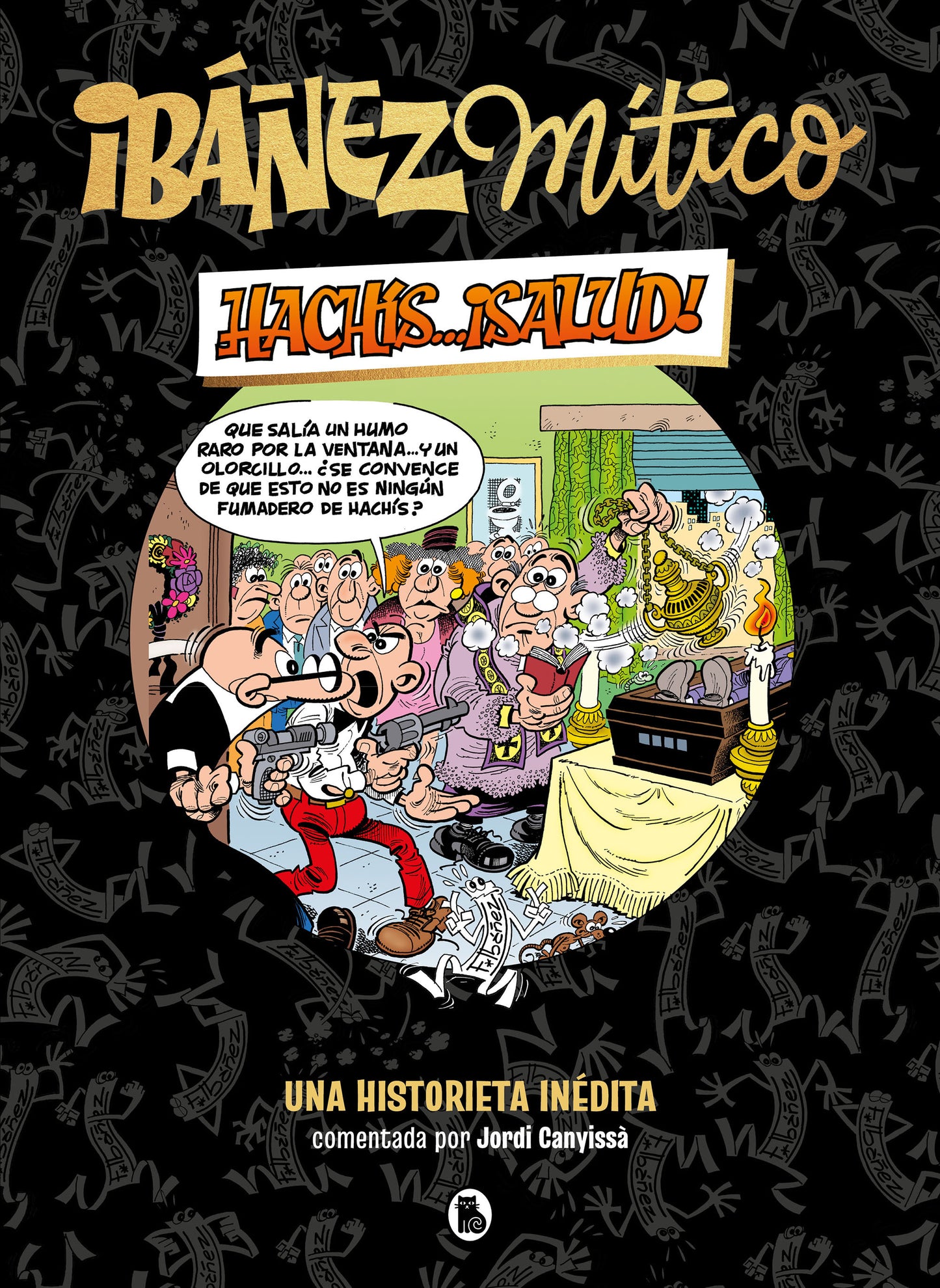 Hachís... ¡salud! (Ibáñez Mítico 1) - BRUGUERA