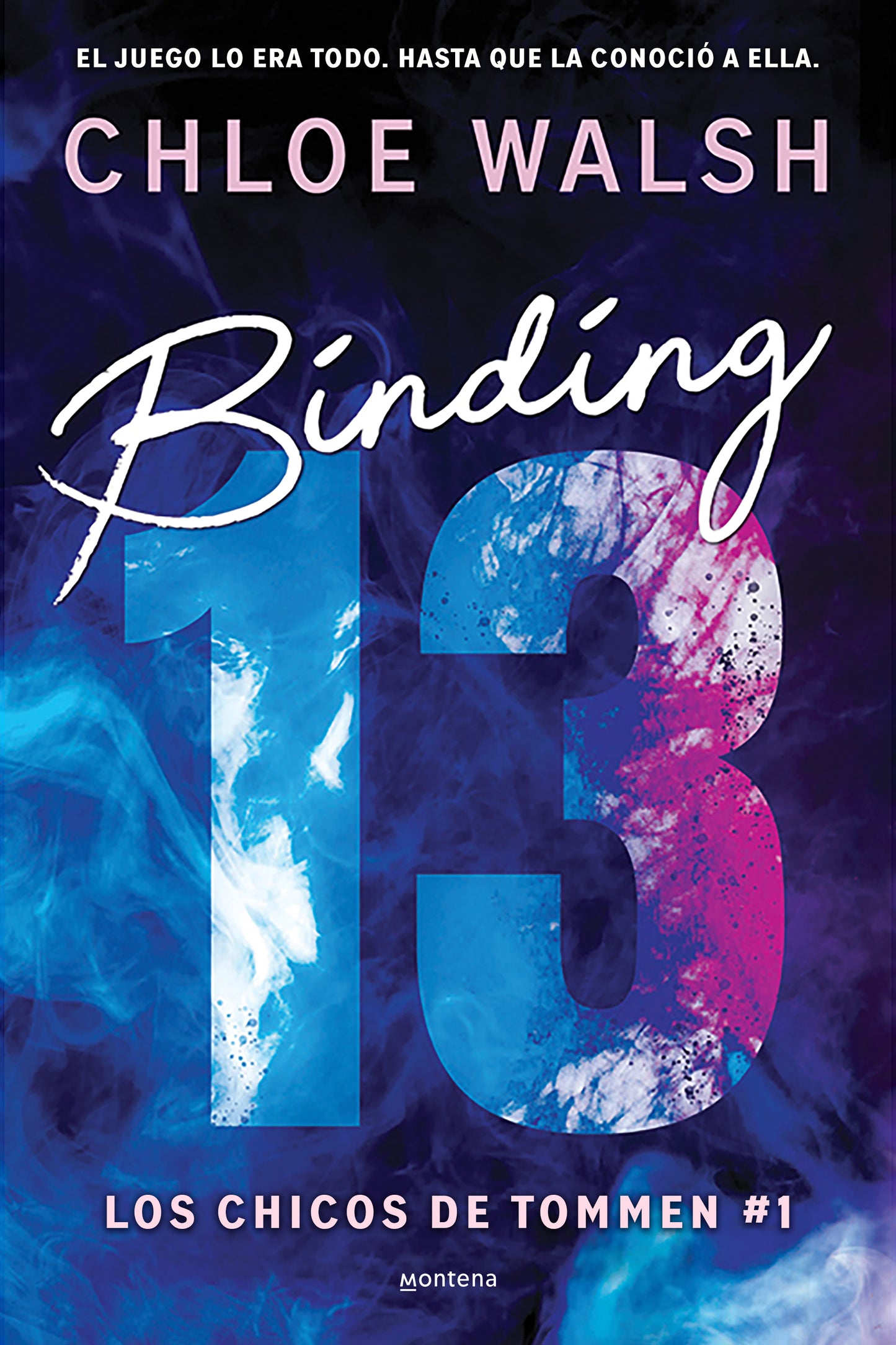 BINDING 13 (LOS CHICOS DEL TOMMEN 1) - CHLOE WALSH (MONTENA)