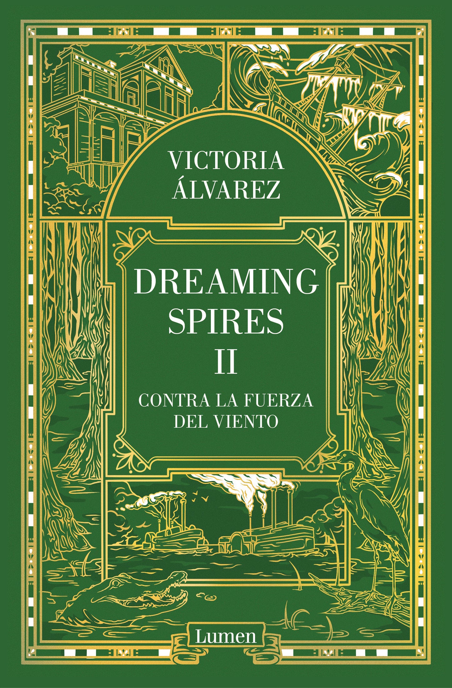 CONTRA LA FUERZA DEL VIENTO (DREAMING SPIRES II) - VICTORIA ALVAREZ (LUMEN)