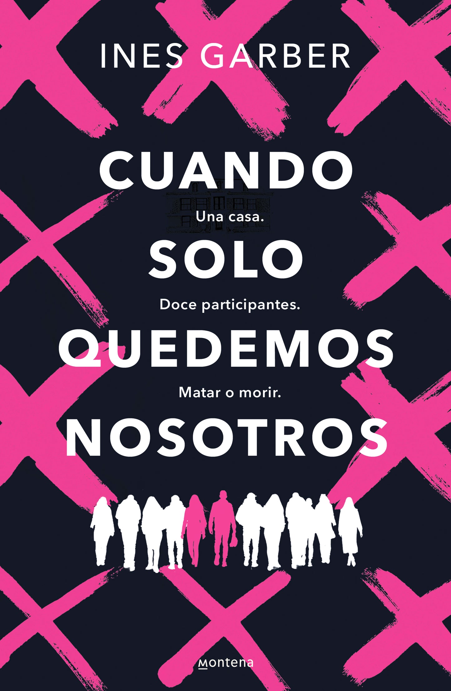 CUANDO SOLO QUEDEMOS NOSOTROS - INES GARBER (MONTENA)