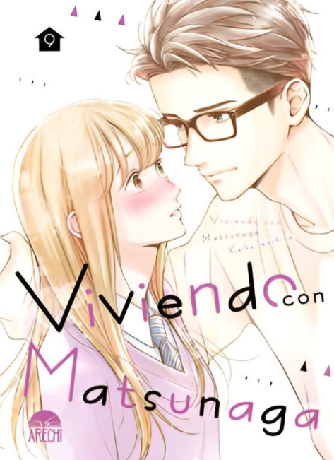 VIVIENDO CON MATSUNAGA 9 - ARECHI MANGA