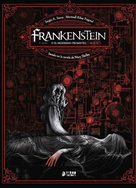 FRANKENSTEIN, O EL MODERNO PROMETEO - YERMO EDICIONES