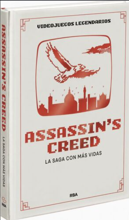 VIDEOJUEGOS LEGENDARIOS 06 ASSASSIN'S CREED. LA SAGA CON MÁS VIDAS