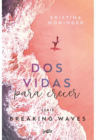 DOS VIDAS PARA CRECER - KRISTINA MONINGER (INLOV)
