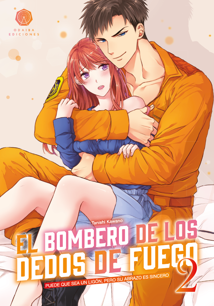 EL BOMBERO DE LOS DEDOS DE FUEGO 2 - ODAIBA EDICIONES