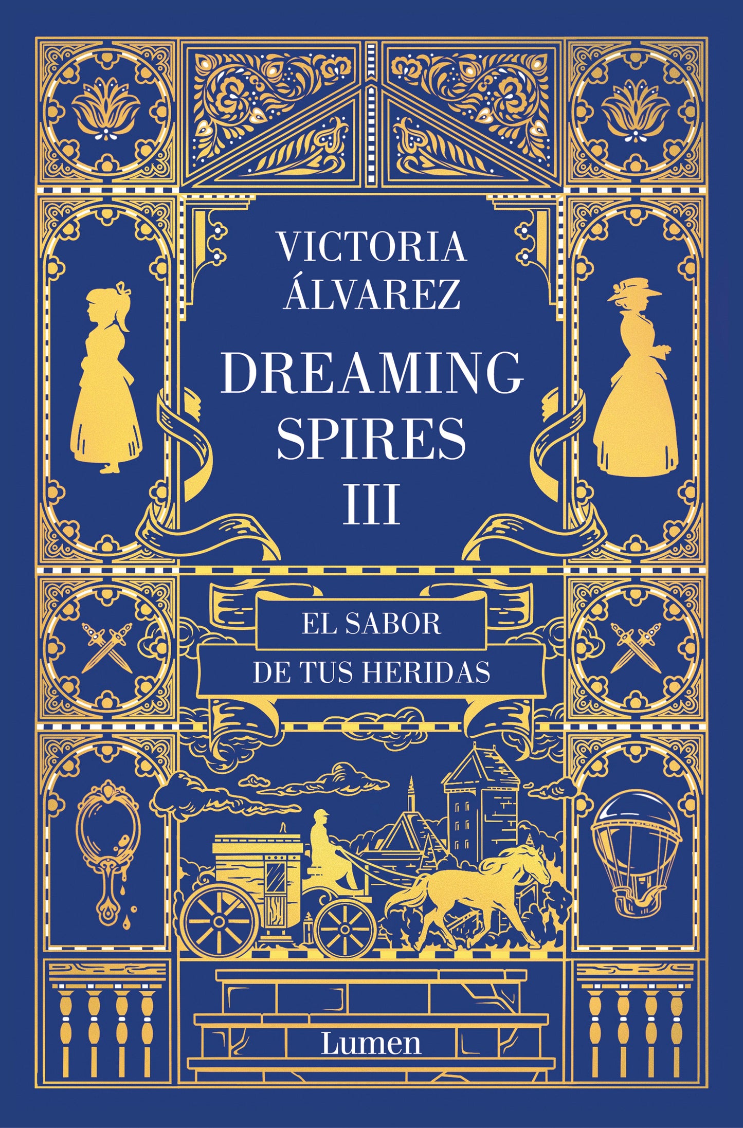 EL SABOR DE TUS HERIDAS (DREAMING SPIRES 3) - VICTORIA ÁLVAREZ (LUMEN)