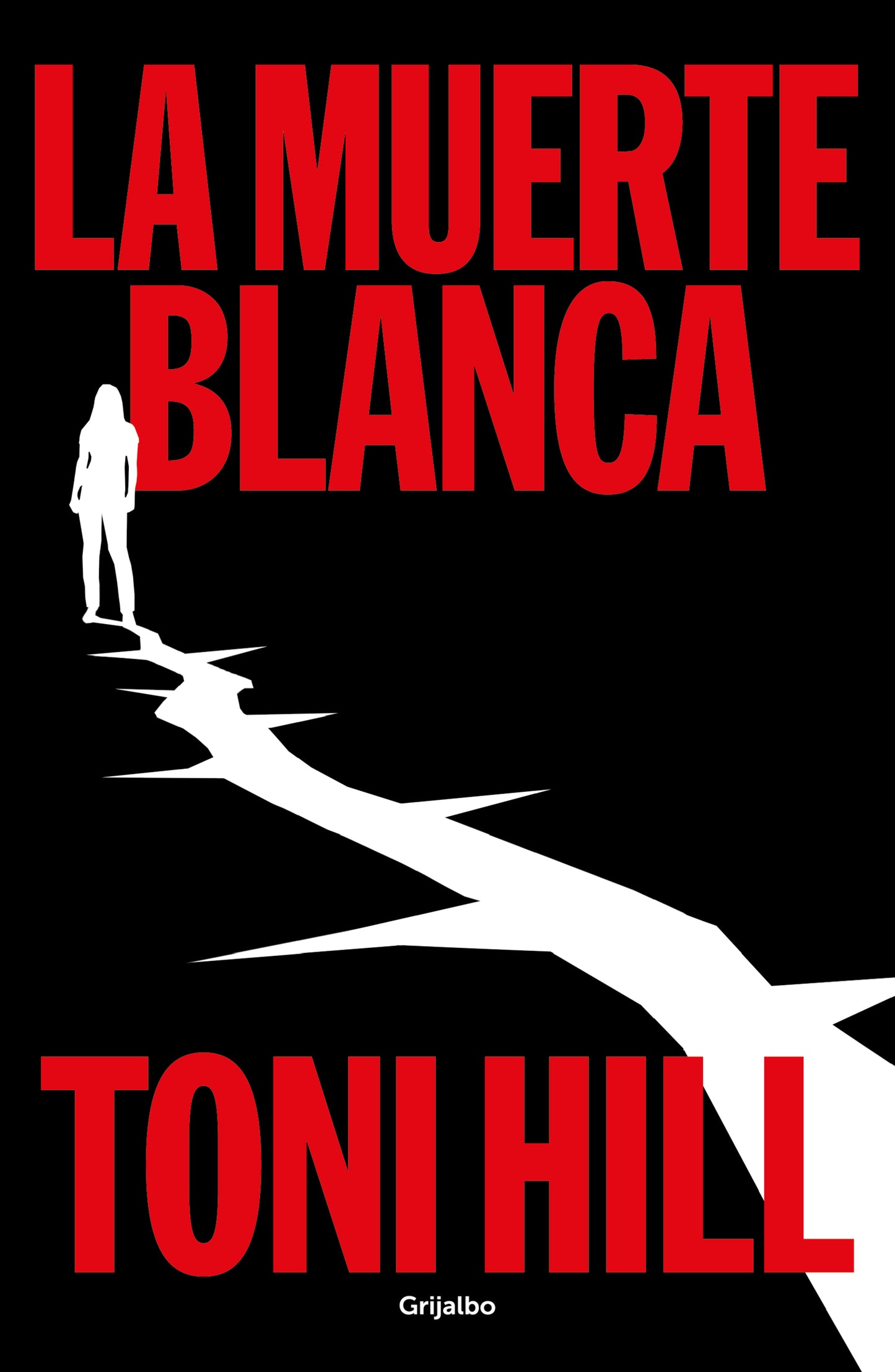 LA MUERTE BLANCA (TRILOGÍA DEL VERDUGO 3) - Toni Hill (GRIJALBO)