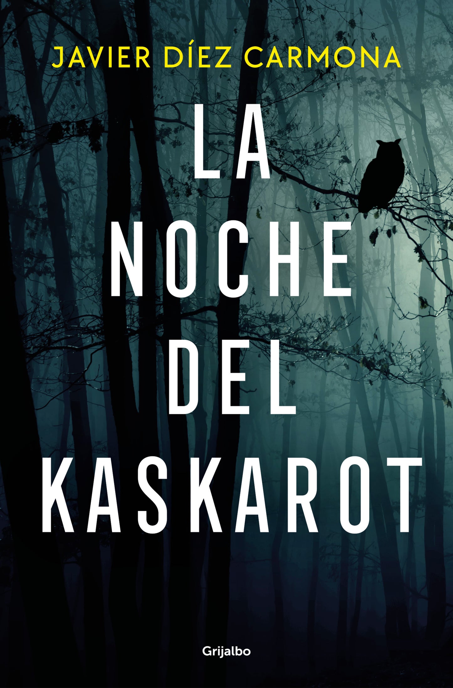La noche del kaskarot - JAVIER DIEZ CARMONA (GRIJALBO)