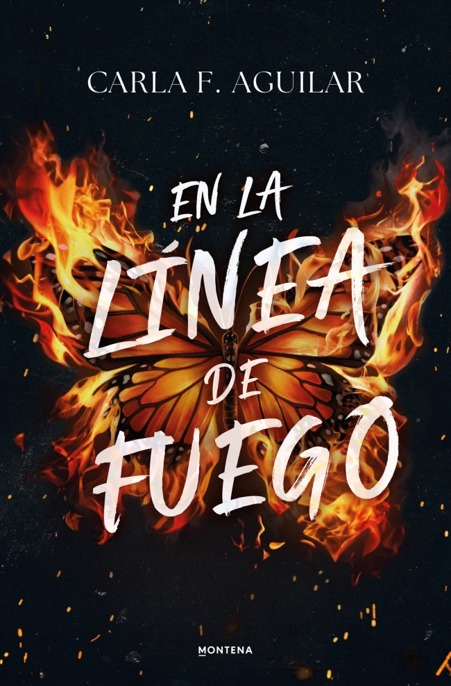 En la línea de fuego - Carla Aguilar (MONTENA)