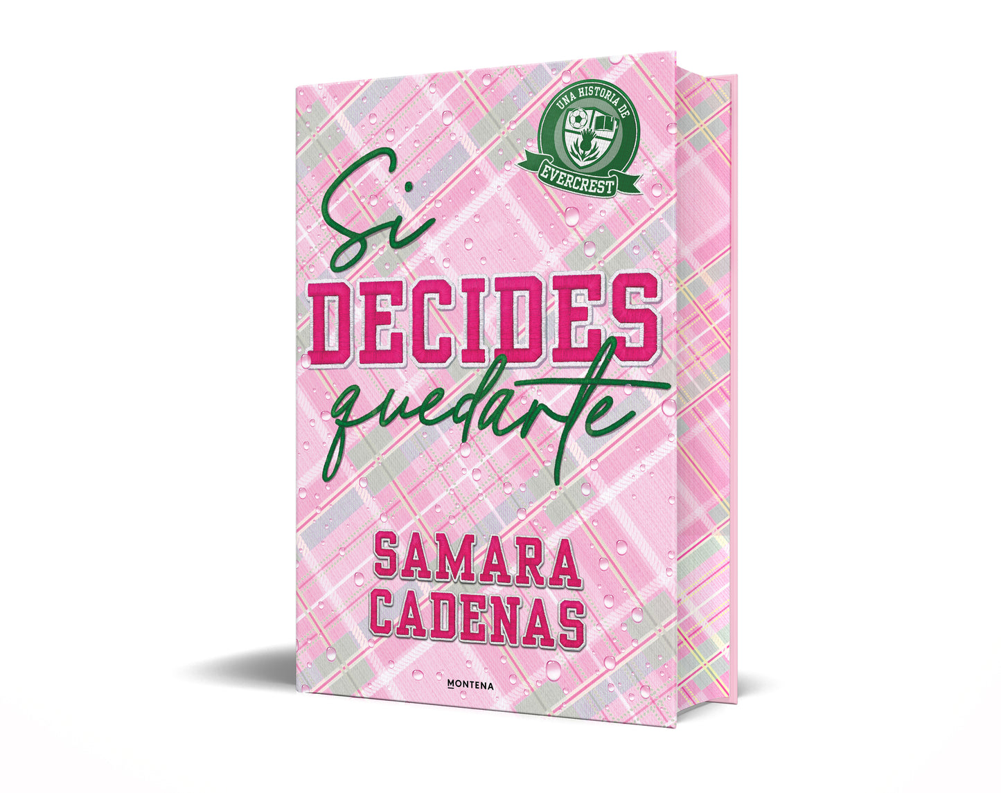 Si decides quedarte - Samara Cadenas (MONTENA)
