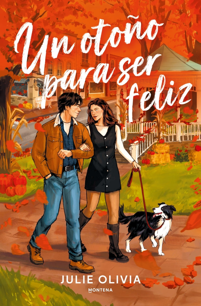 UN OTOÑO PARA SER FELIZ - OLIVIA, JULIE (MONTENA)