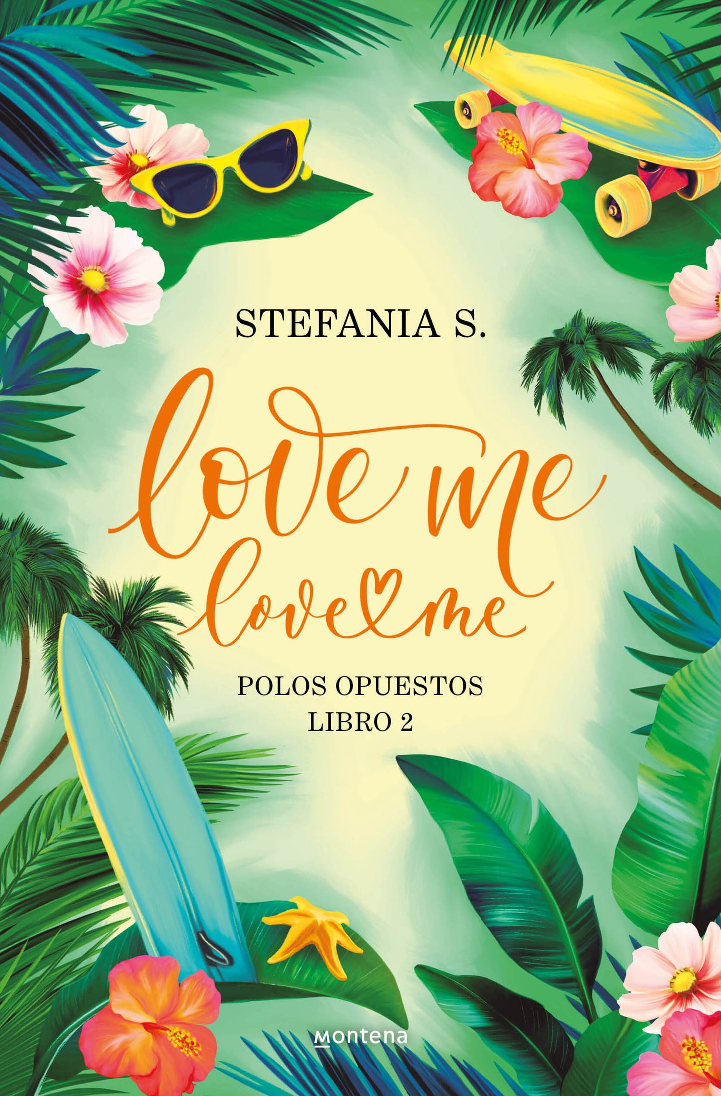 LOVE ME LOVE ME 2 - STEFANIA S. (MONTENA)