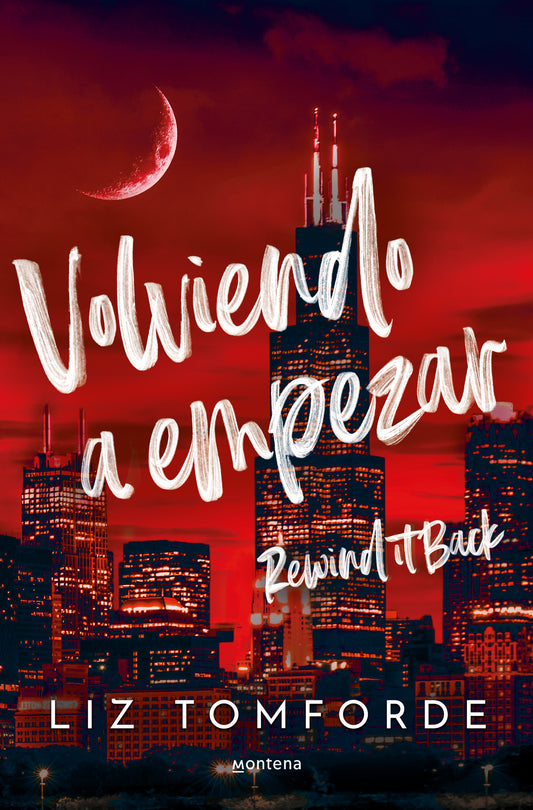 VOLVIENDO A EMPEZAR (LA CIUDAD DE LOS VIENTOS 5) - LIZ TOMFORDE (MONTENA)
