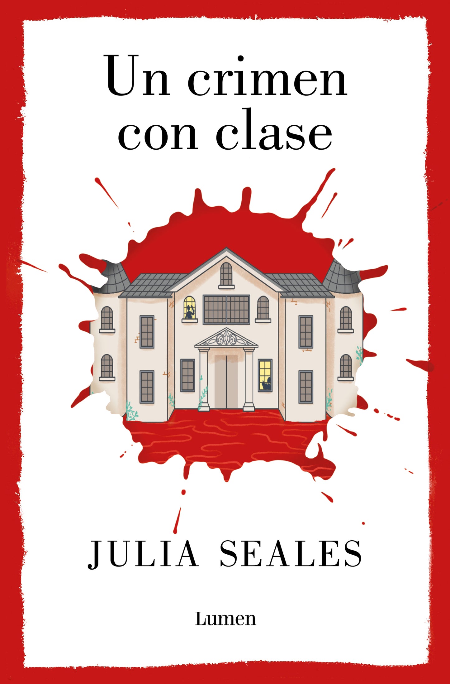UN CRIMEN CON CLASE - Julia Seáles (LUMEN)
