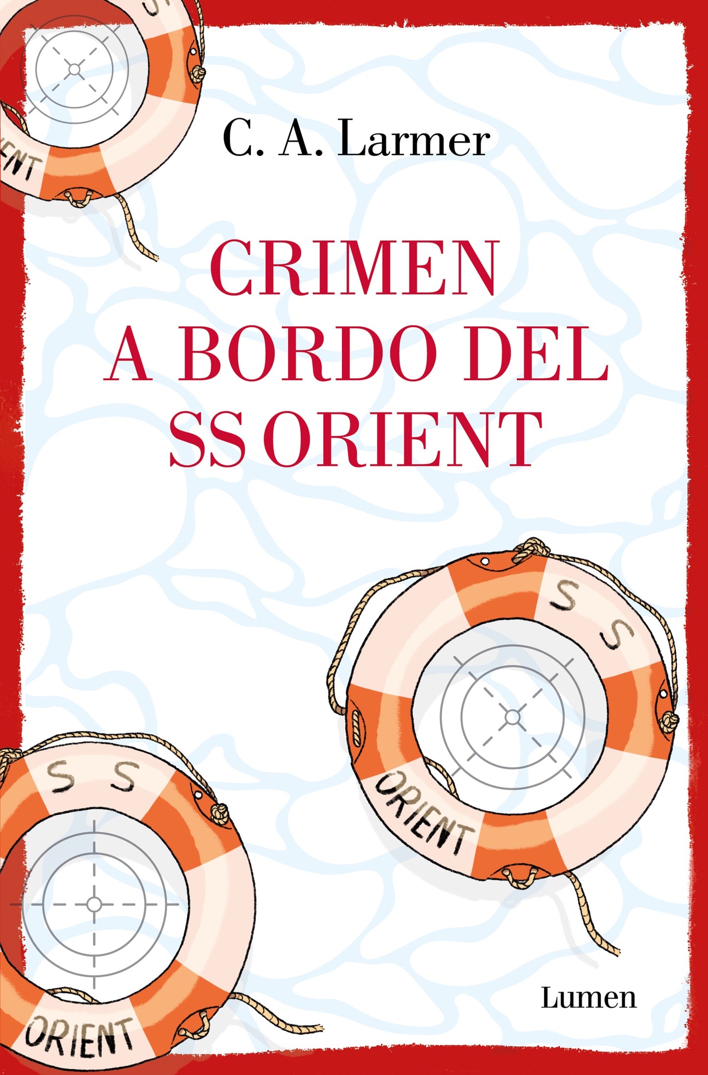 CRIMEN A BORDO DEL SS ORIENT - C.A. LARMER (LUMEN)