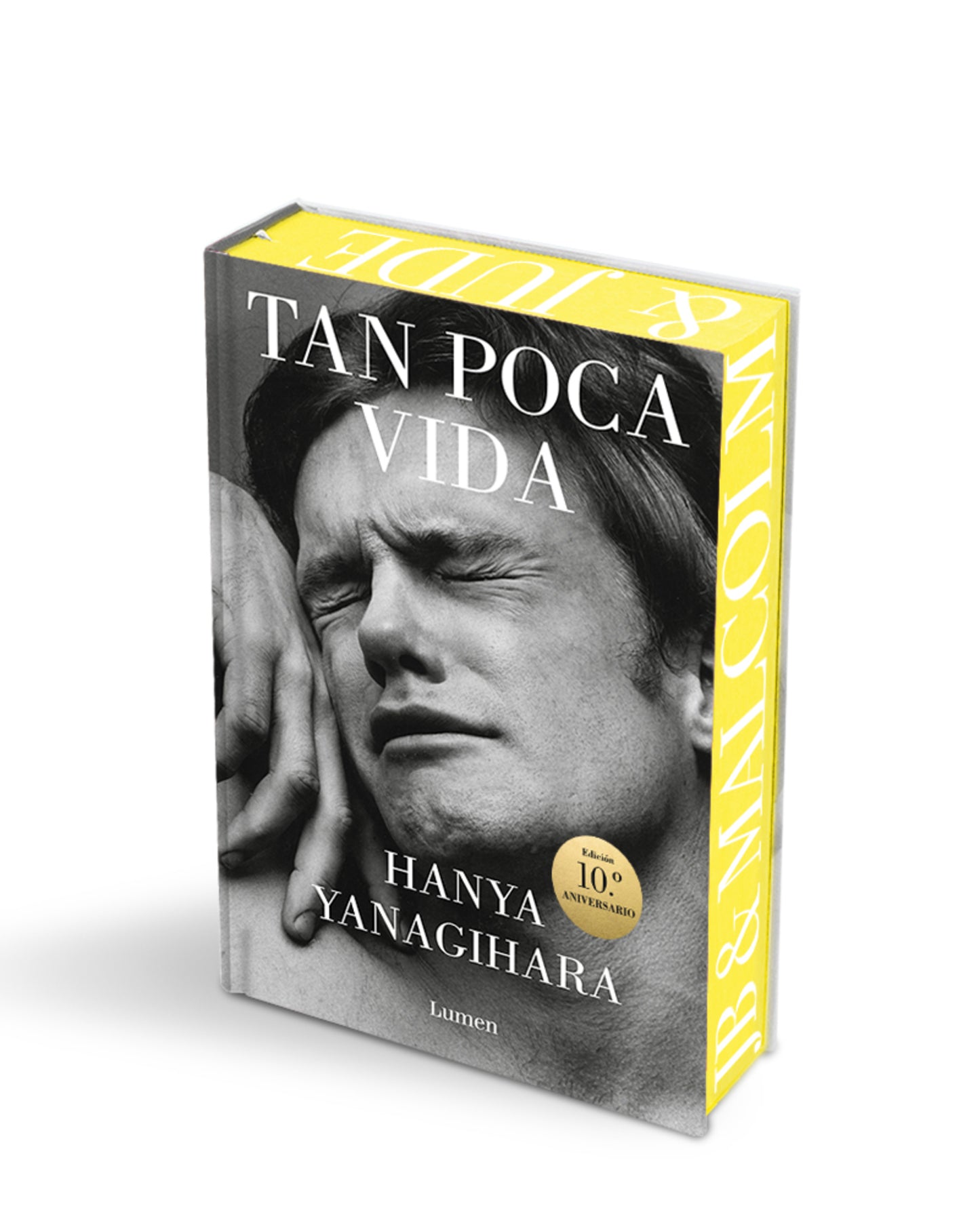 TAN POCA VIDA (EDICIÓN 10 ANIVERSARIO) - HANYA YANAGIHARA (LUMEN)