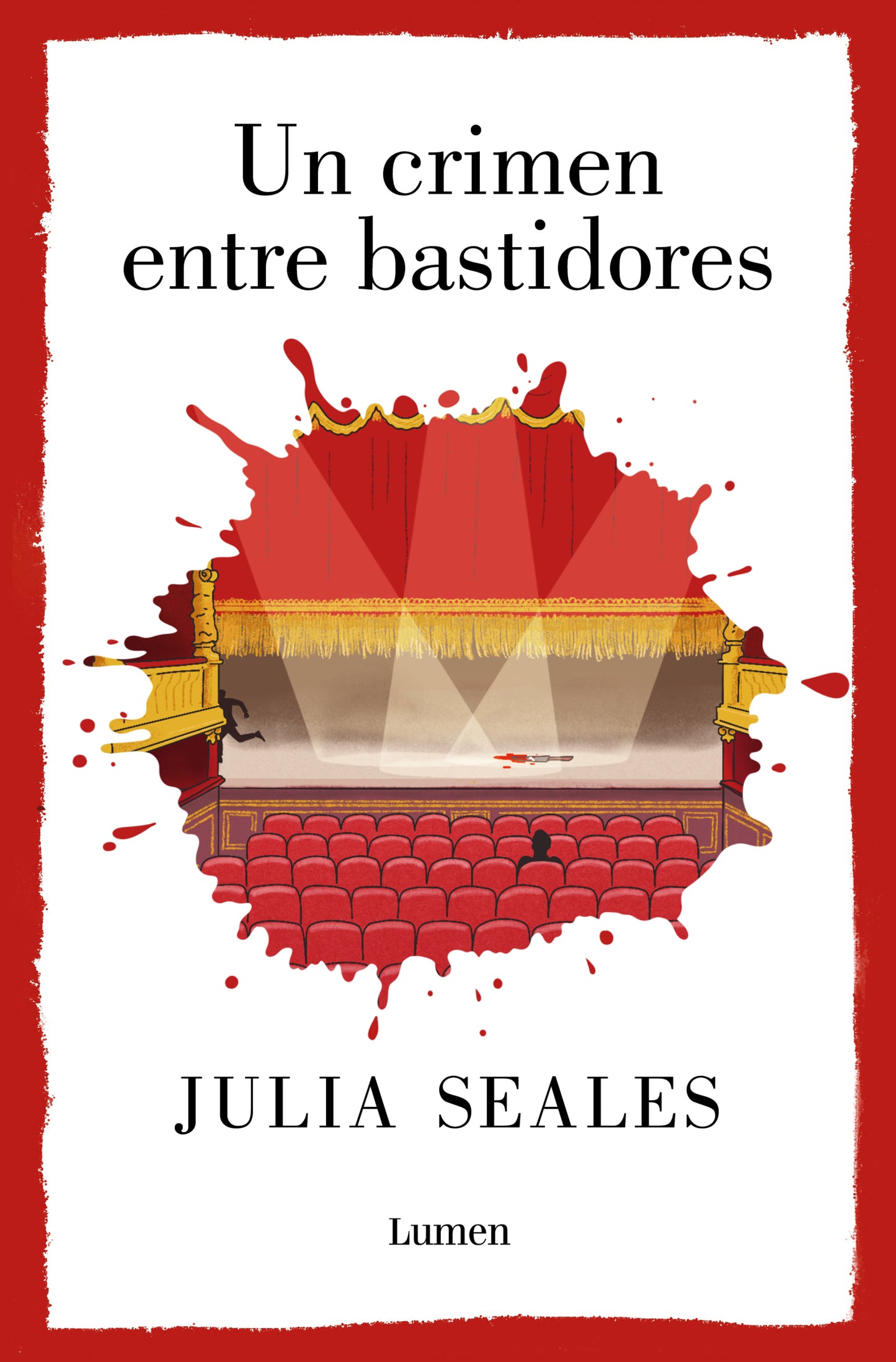 UN CRIMEN ENTRE BASTIDORES - Julia Seáles (LUMEN)