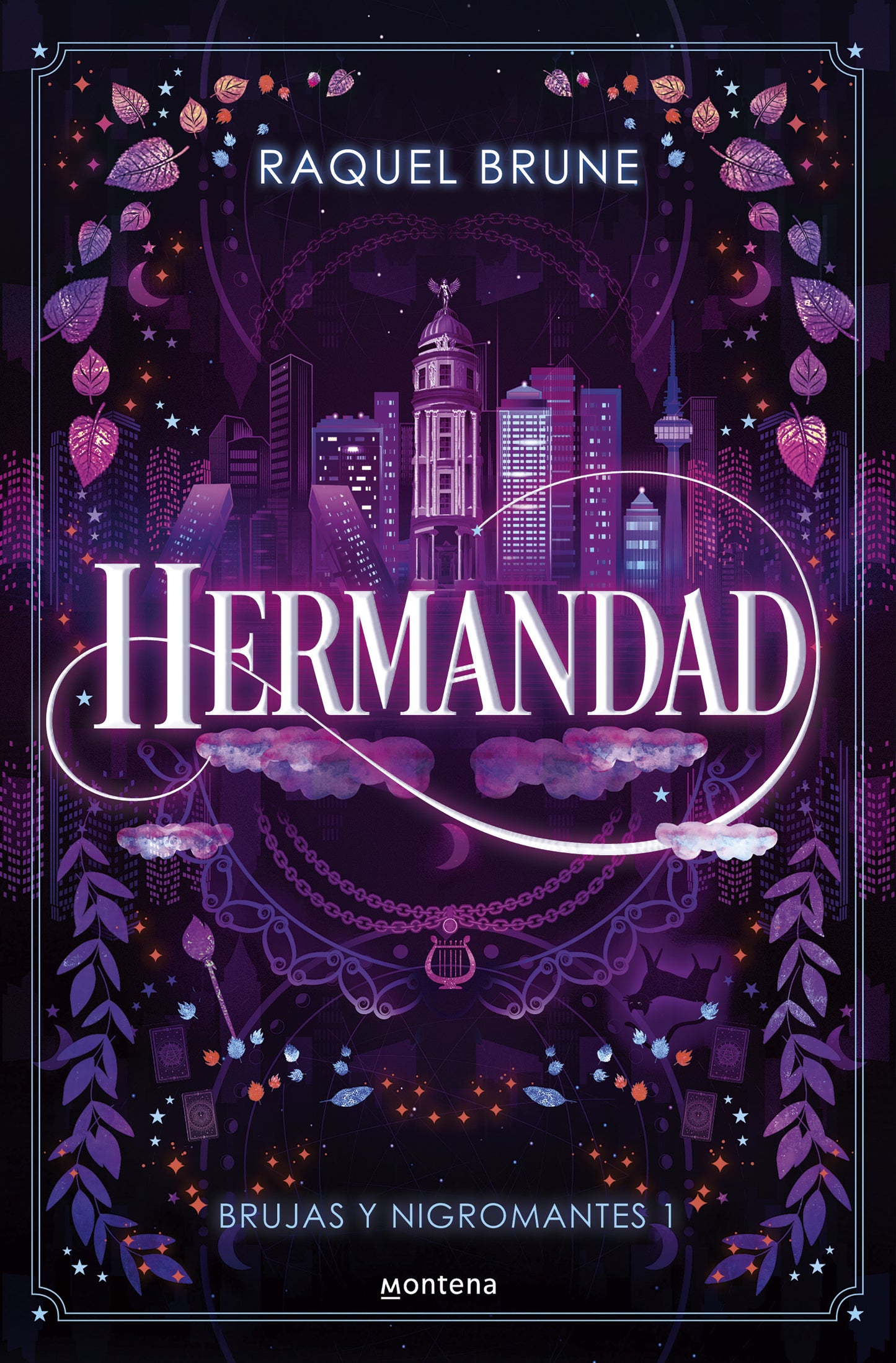 HERMANDAD (BRUJAS Y NIGROMANTES 1) - RACHEL BRUNE (MONTENA)