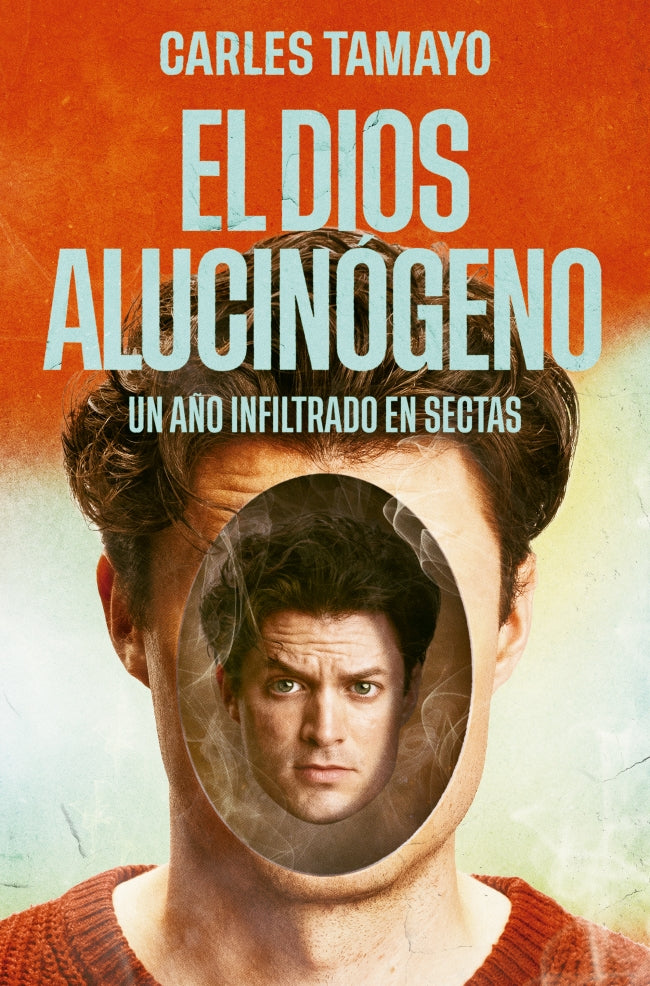 EL DIOS ALUCINOGENO - TAMAYO, CARLES (PLAZA&JANES)
