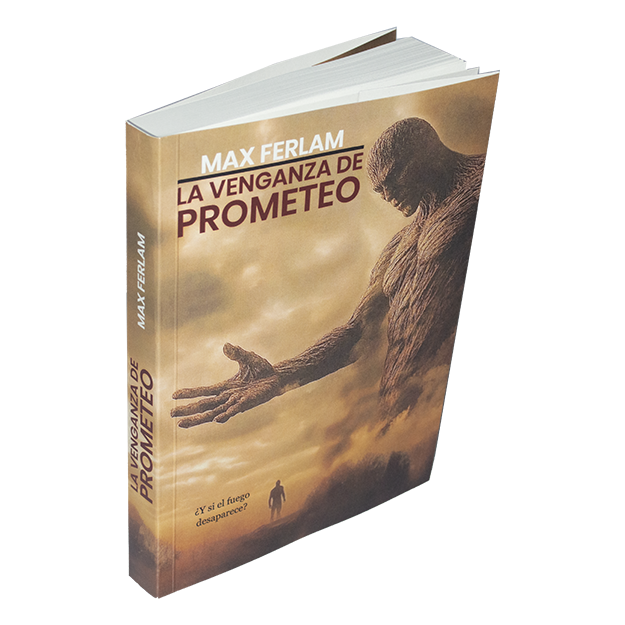 LA VENGANZA DE PROMETEO - MAX FERLAM
