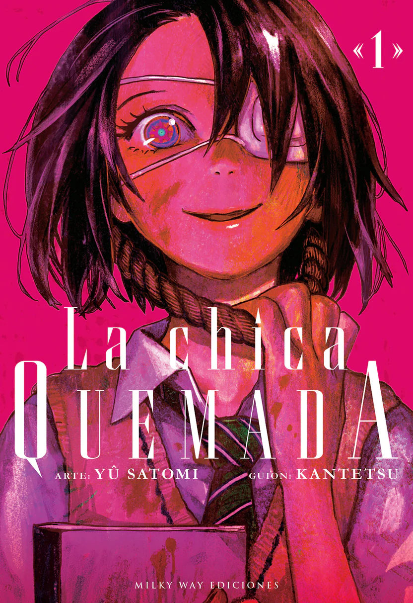 La chica quemada, Vol. 1 - MILKY WAY EDICIONES