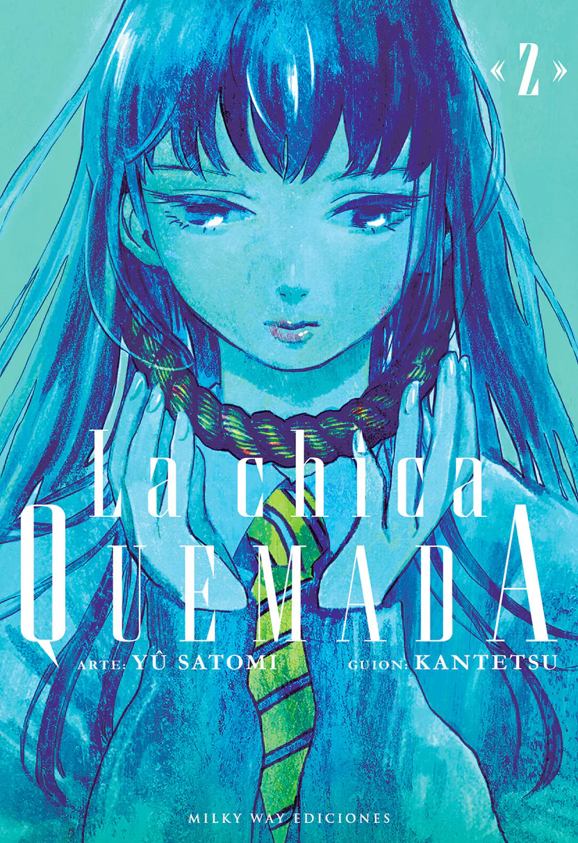 La chica quemada, Vol. 2 - MILKY WAY EDICIONES