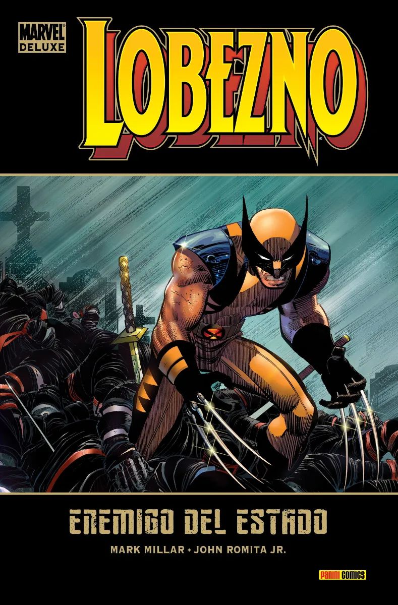 LOBEZNO 01: ENEMIGO DEL ESTADO (MARVEL DELUXE) - PANINI