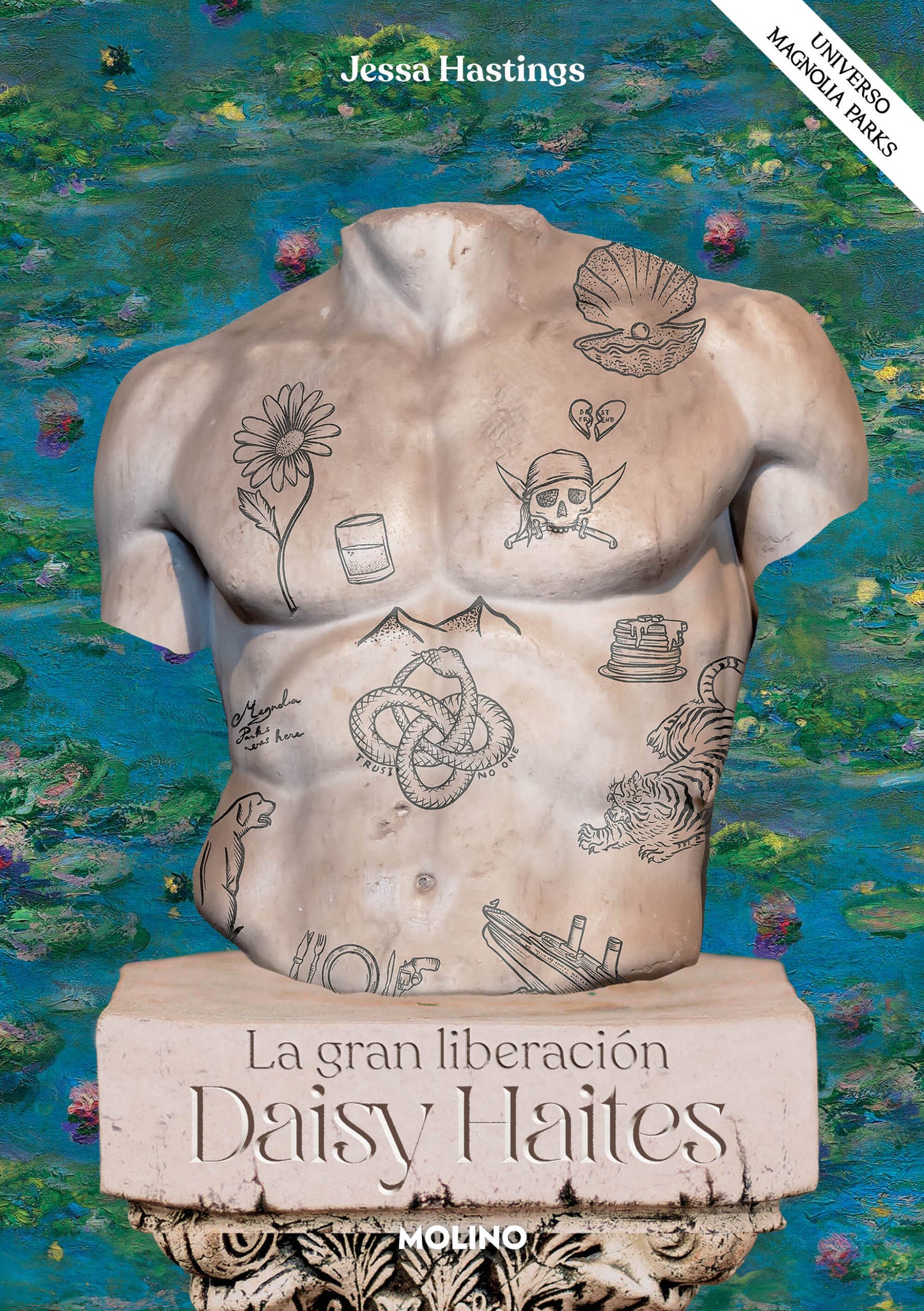 MAGNOLIA PARKS 4. DAISY HAITES. LA GRAN LIBERACIÓN - JESSA HASTINGS (MOLINO)