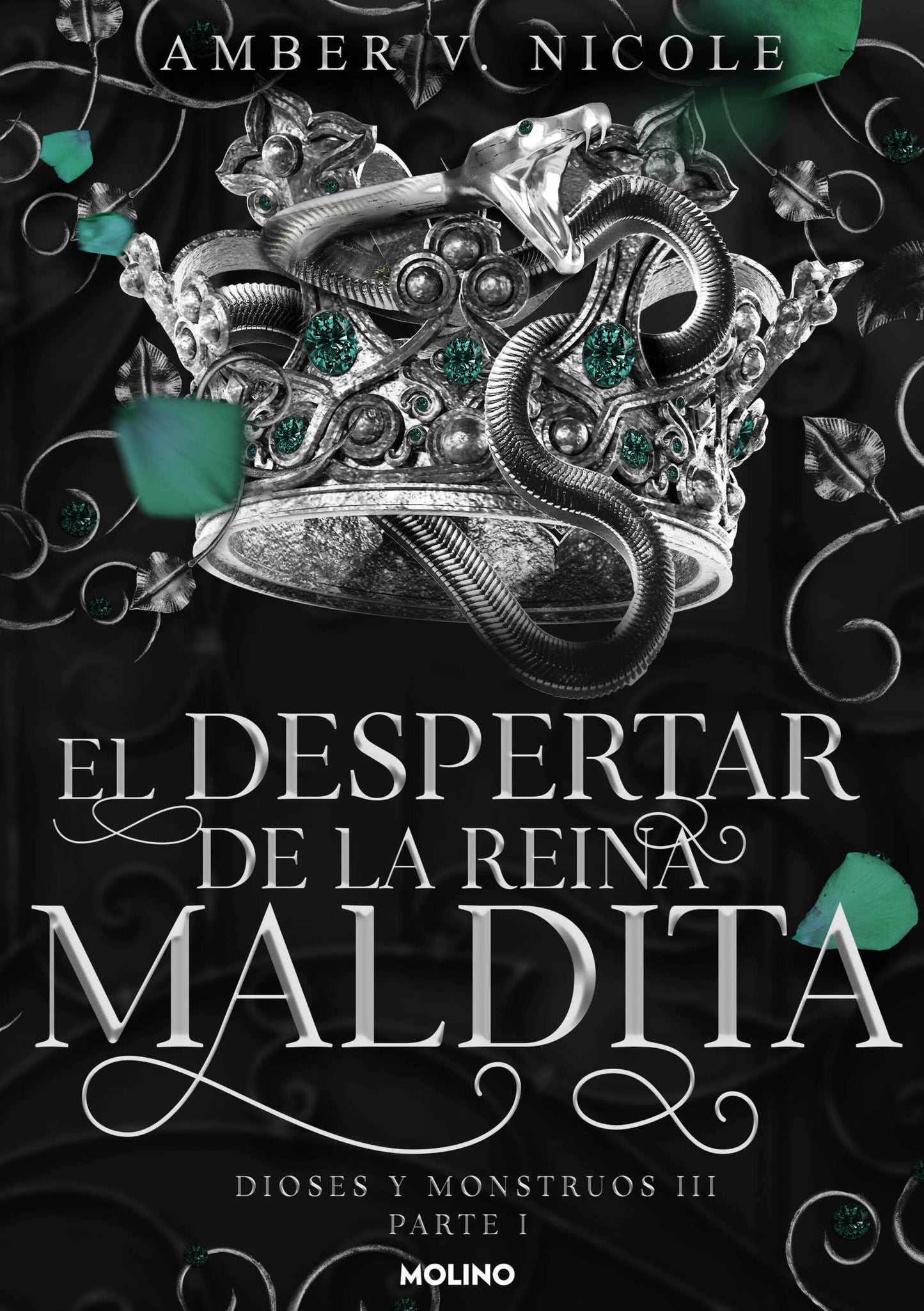 EL DESPERTAR DE LA REINA MALDITA (DIOSES Y MONSTRUOS 3.1) - AMBER V. NICOLE (MOLINO)