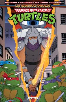 TEENAGE MUTANT NINJA TURTLES : LAS AVENTURAS ANIMADAS - VOL.04 - MOZTROS
