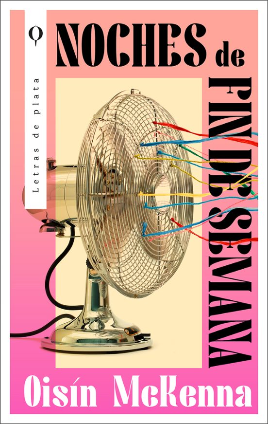NOCHES DE FIN DE SEMANA - OISÍN MCKENNA