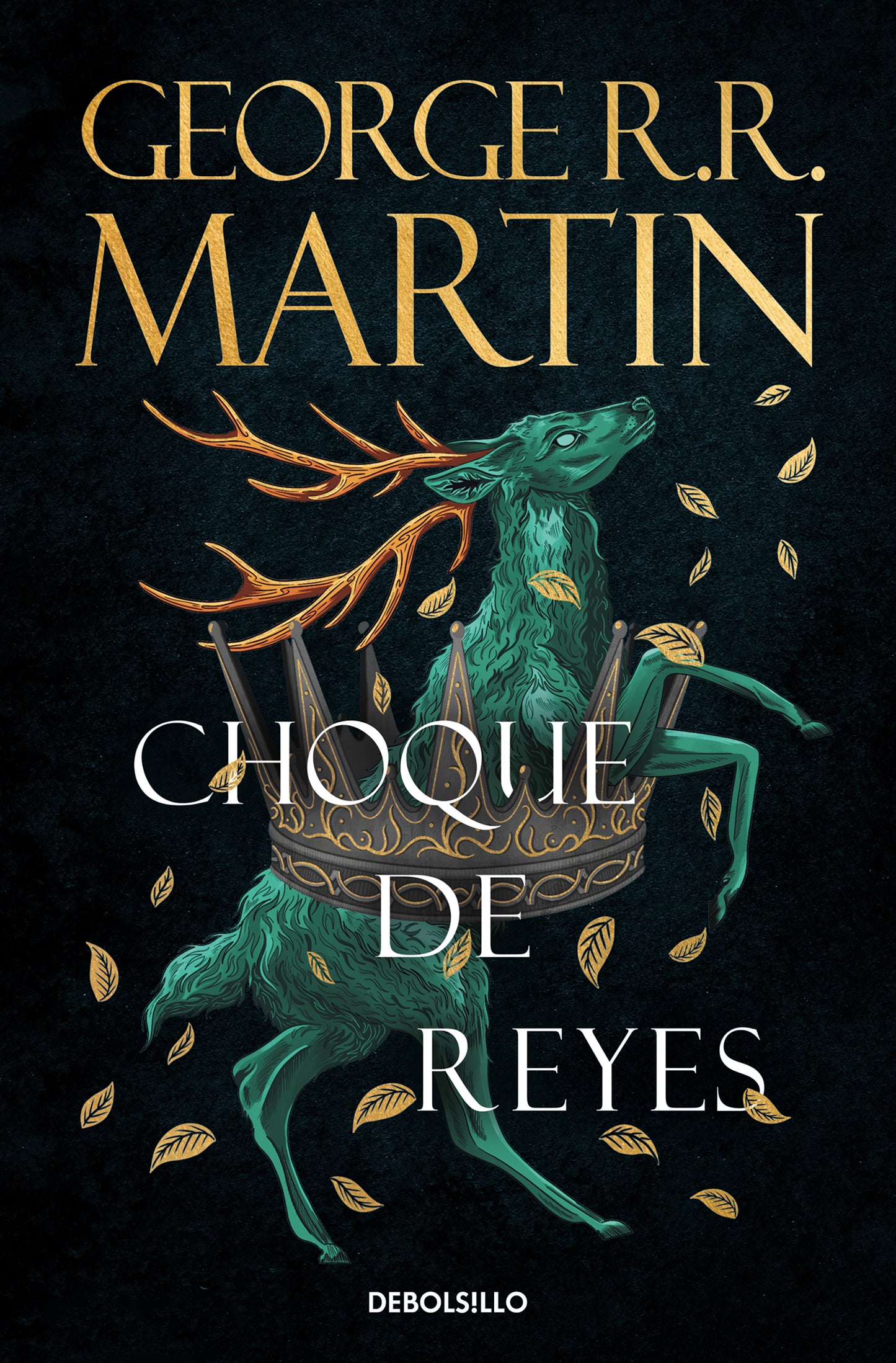 CHOQUE DE REYES (CANCIÓN DE HIELO Y FUEGO 2) - George R.R. Martin (DEBOLSILLO)