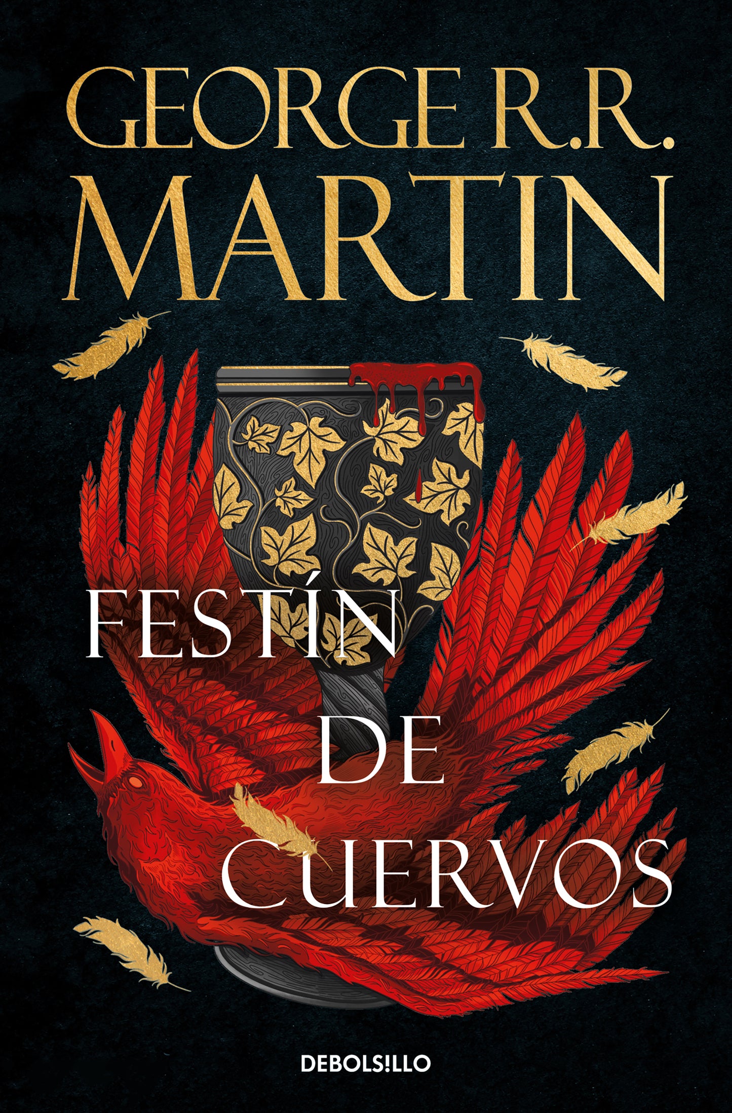 FESTÍN DE CUERVOS (CANCIÓN DE HIELO Y FUEGO 4) - George R.R. Martin (DEBOLSILLO)