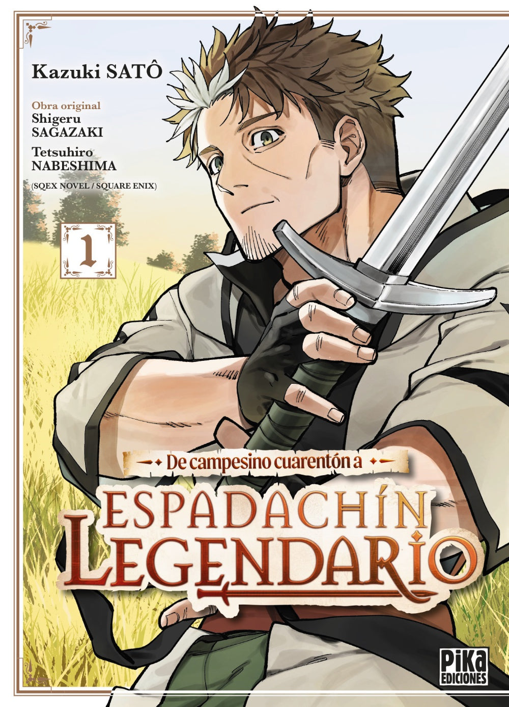 De campesino cuarentón a espadachín legendario - PIKA EDICIONES