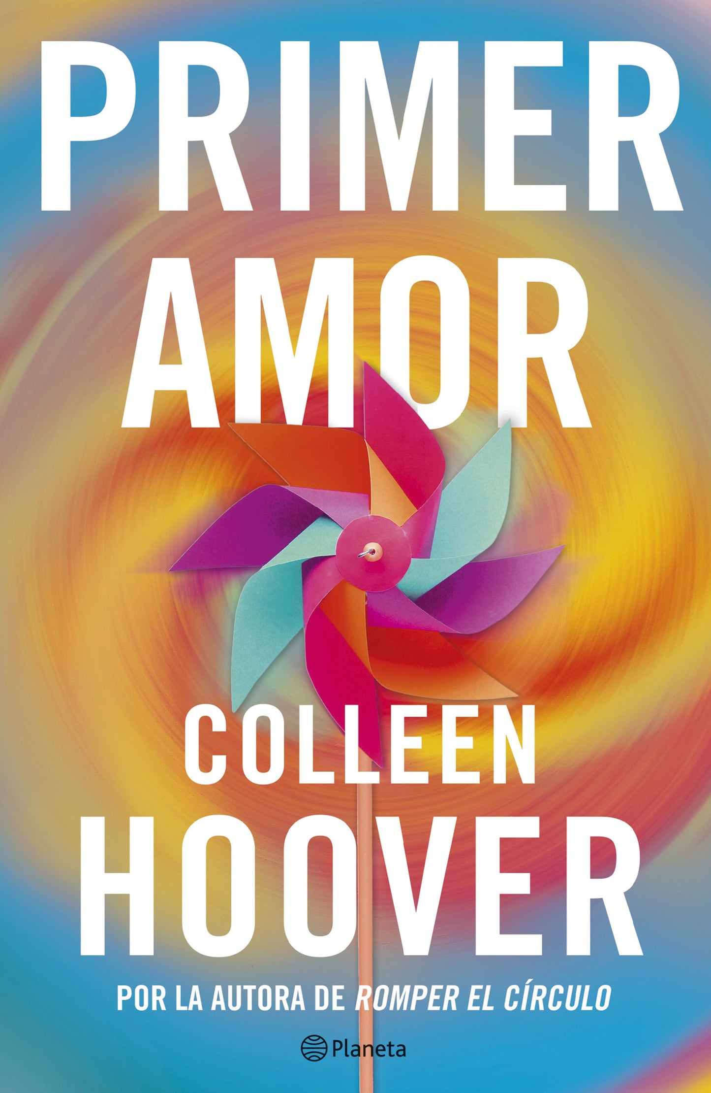 PRIMER AMOR - COLLEEN HOOVER (PLANETA)