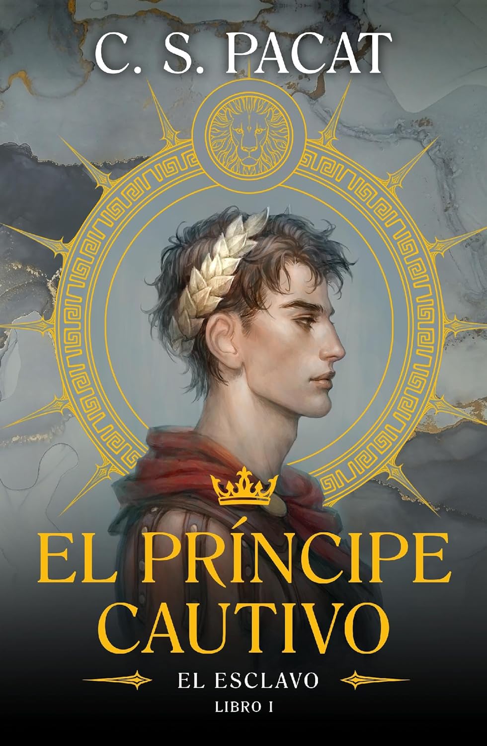 EL PRÍNCIPE CAUTIVO. EL ESCLAVO - C.S. PACAT (UMBRIEL)