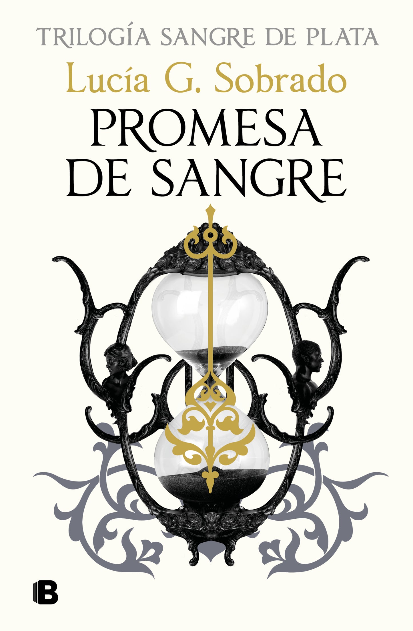 PROMESA DE SANGRE (TRILOGÍA SANGRE DE PLATA 3) - LUCIA G. SOBRADO