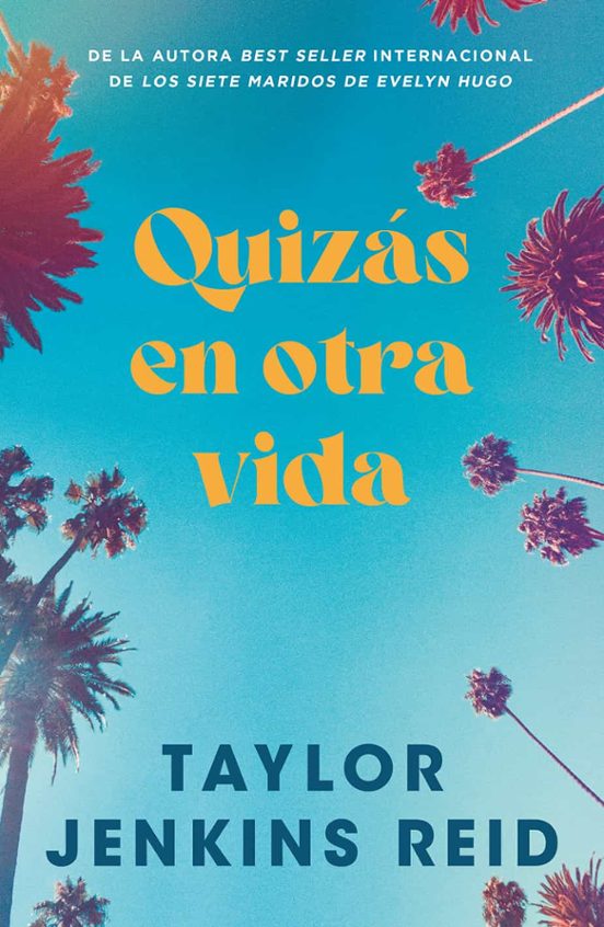 QUIZÁS EN OTRA VIDA - TAYLOR REID JENKINS