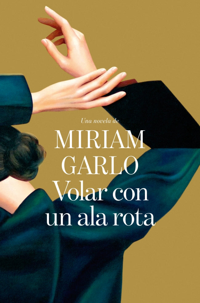 Volar con un ala rota - GARLO, MIRIAM (ROCA EDITORIAL)