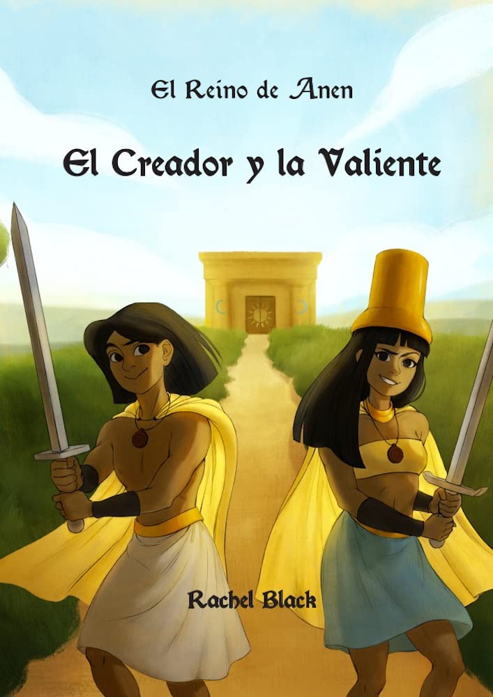 EL REINO DE ANEN I: EL CREADOR Y LA VALIENTE - RACHEL BLACK