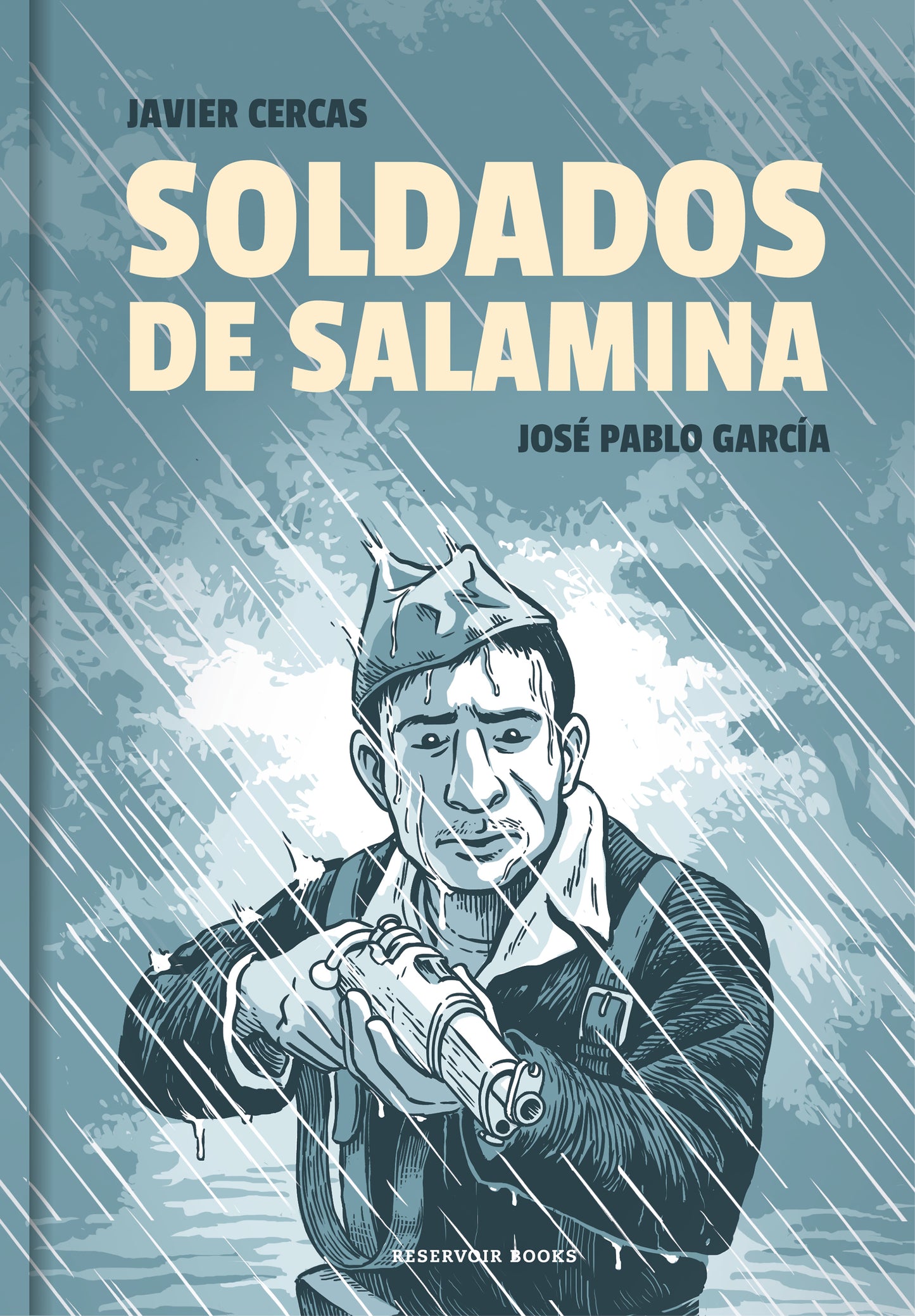 SOLDADOS DE SALAMINA - JAVIER CERCAS / JOSÉ PABLO GARCÍA (RESERVOIR BOOKS)
