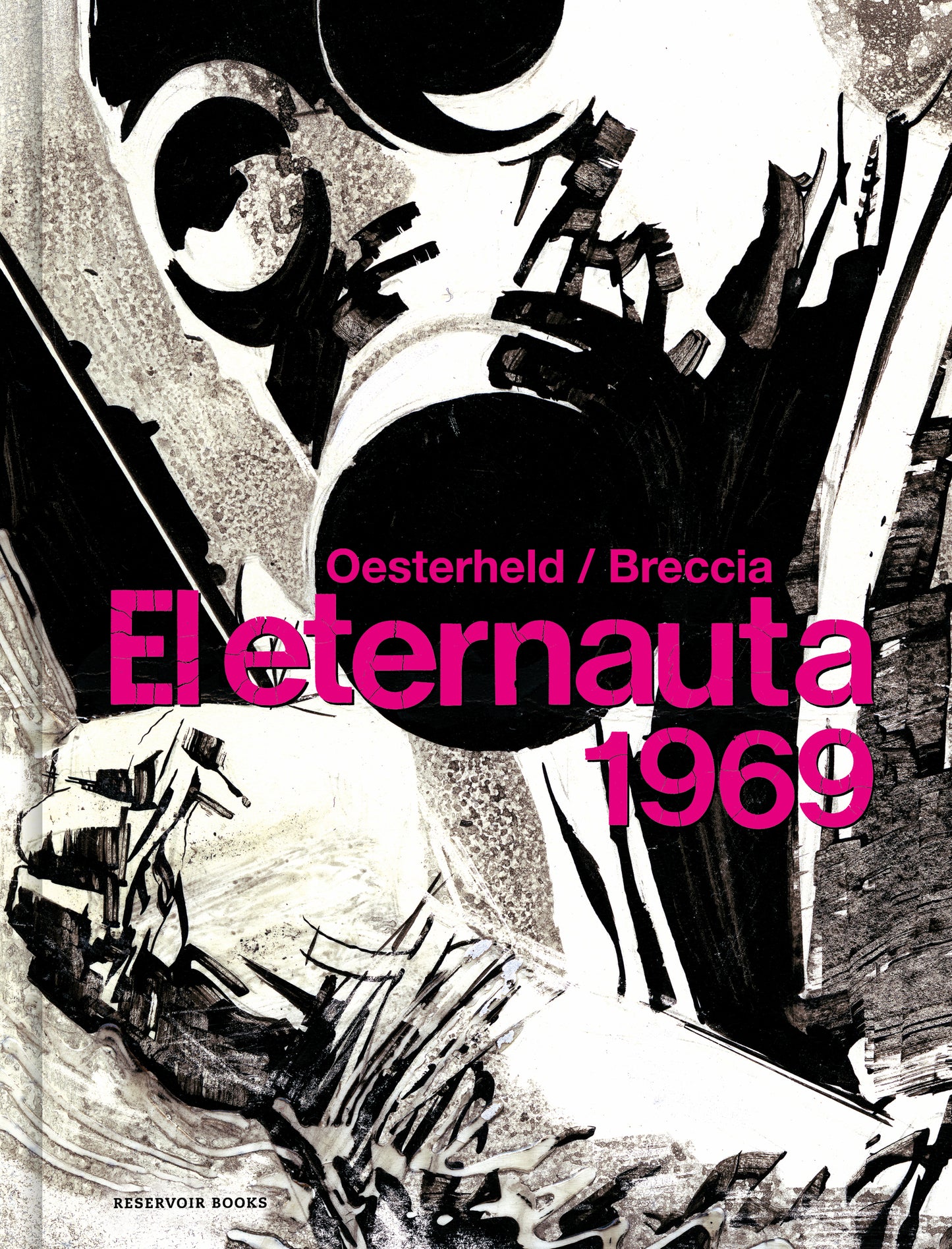 EL ETERNAUTA 1969 - HECTOR GERMAN OESTERHELD, ALBER BRECCIA