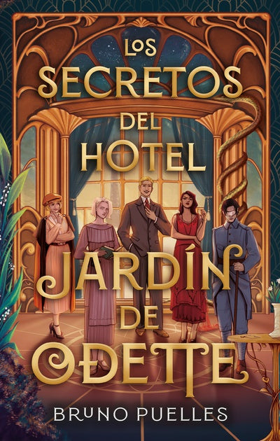 LOS SECRETOS DEL HOTEL JARDÍN DE ODETTE - BRUNO PUELLES (PUCK)